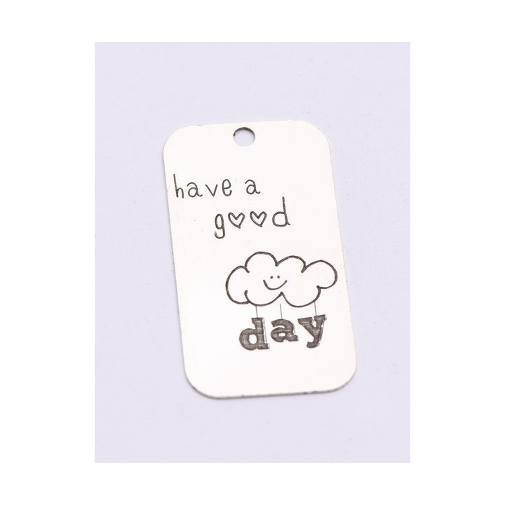 E0736-G-Tag argint 925 28*15mm Have a good day 1 buc