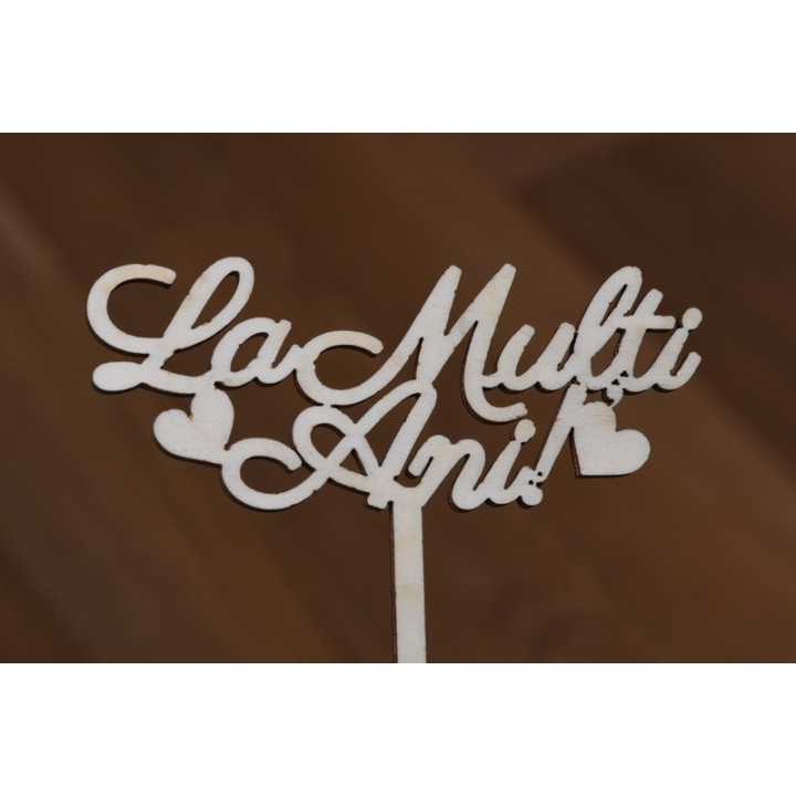L003-Topper personalizat din lemn "La multi ani!" cu inimioare 17*10cm 1buc