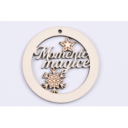 L337-Glob din lemn "Momente magice " 7 cm