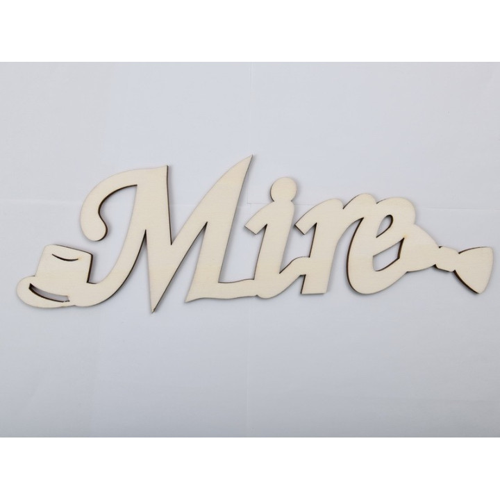 L518-Decupaj lemn text Mire cu joben si papion  30x9 cm