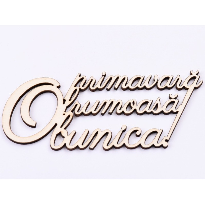 L576-Text din lemn "O primavara frumoasa Bunica"  12x4.2cm