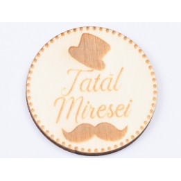 L623-Insigna lemn pentru evenimente "Unchiul Miresei" 5cm 1 buc