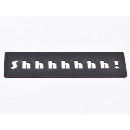 L701-Decupaj MDF negru placuta "Shhhh" 17.5x5cm  - 1 buc