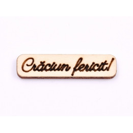 L949- Placuta lemn "Craciun Fericit "4x1cm - 1 buc