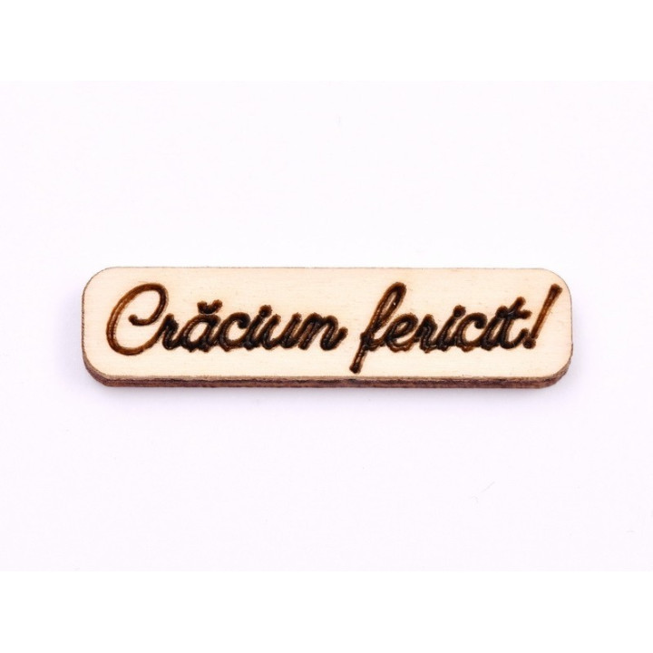 L949- Placuta lemn "Craciun Fericit "4x1cm - 1 buc