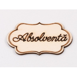L1099 - Decupaj din lemn "Absolventa" 1 buc - bijuterii personalizate din argint | simoshop
