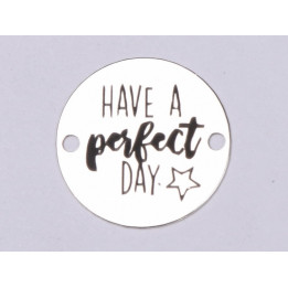 E0385 G Link din argint Have a perfect day 16.5mm 0.33mm